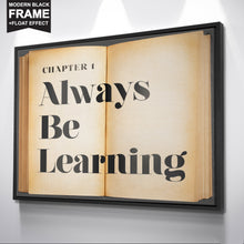 Load image into Gallery viewer, Framed Always Be Learning | IKONICK x Tom Bilyeu
